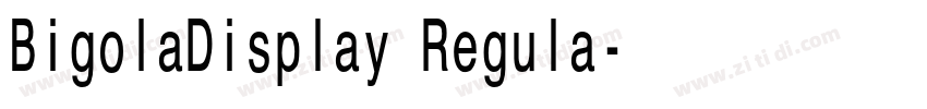 BigolaDisplay Regula字体转换